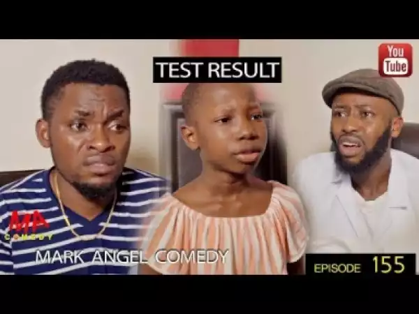 Video: Mark Angels Comedy: Test Result  (Episode 155)